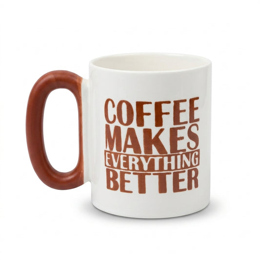 Bold Text Mug – "Coffee Makes Everything Better"